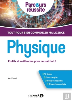 Bertrand.pt - Physique ; Outils Et Méthodes Pour Réussir La L1 ; Tout Pour Bien Commencer Ma Licence
