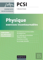 Physique ; Pcsi ; Exercices Incontournables (3e Édition)