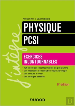 Bertrand.pt - Physique ; Pcsi ; Exercices Incontournables (6e Édition)