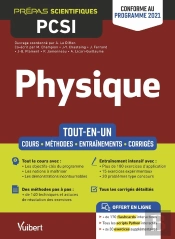 Physique Pcsi : Tout-En-Un ; Cours, Synthèse, Méthodes Détaillées, Exercices Corrigés ; Conforme À La Réforme 2021