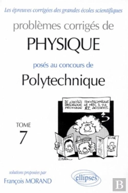 Bertrand.pt - Physique Polytechnique 1995-1997 - Tome 7