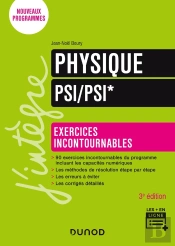 Physique : Psi/Psi* ; Exercices Incontournables (3e Édition)
