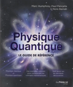 Bertrand.pt - Physique Quantique ; Le Guide De Référence