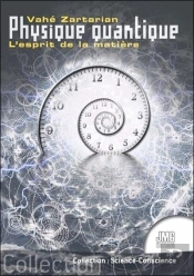 Physique Quantique - L'Esprit De La Matiere