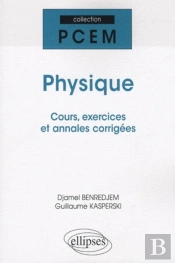 Physique Rappels De Cours ; Exercices Corrigés Annales