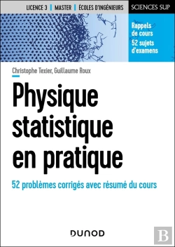 Bertrand.pt - Physique Statistique En Pratique : 52 Problèmes Corrigés Avec Résumé Du Cours