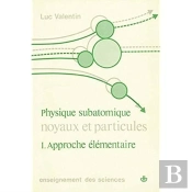Physique Subatomique I Approche Elementaire