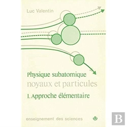 Bertrand.pt - Physique Subatomique I Approche Elementaire
