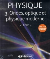Physique T.3 ; Ondes, Optique Et Physique Moderne