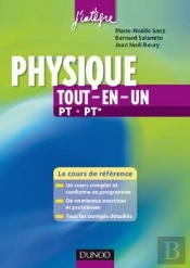 Physique Tout-En-Un ; Pt, Pt* ; Cours Et Exercices Corrigés