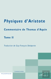 Physiques D'Aristote Tome 2 ; Commentaire De Thomas D'Aquin