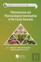 Phytochemical And Pharmacological Investigation Of The Family Rutaceae