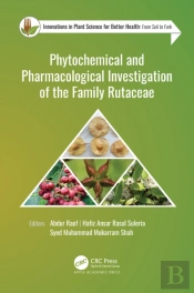 Phytochemical And Pharmacological Investigation Of The Family Rutaceae