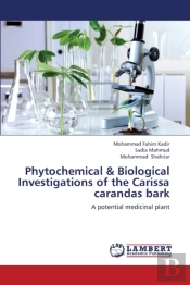 Phytochemical & Biological Investigations Of The Carissa Carandas Bark