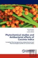 Phytochemical Studies And Antibacterial Effects Of Coccinia Indica