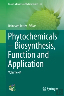 Bertrand.pt - Phytochemicals - Biosynthesis, Function And Application