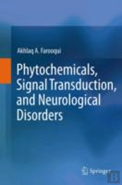 Bertrand.pt - Phytochemicals, Signal Transduction, And Neurological Disorders