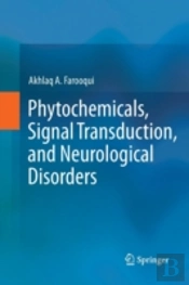 Phytochemicals, Signal Transduction, And Neurological Disorders