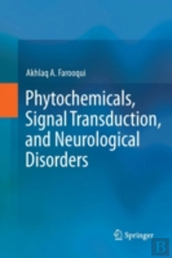 Bertrand.pt - Phytochemicals, Signal Transduction, And Neurological Disorders