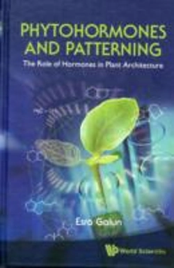Bertrand.pt - Phytohormones And Patterning: The Role Of Hormones In Plant Architecture