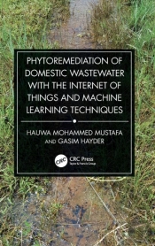 Phytoremediation Of Domestic Wastewater With The Internet Of Things And Machine Learning Techniques