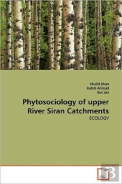 Phytosociology Of Upper River Siran Catchments