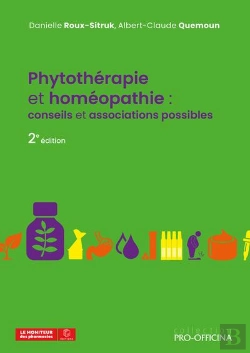 Bertrand.pt - Phytotherapie Et Homeopathie : Conseils Et Associations Possibles, 2e Ed.