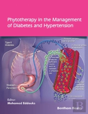 Phytotherapy In The Management Of Diabetes And Hypertension: Volume 4