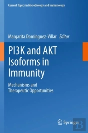 Pi3k And Akt Isoforms In Immunity