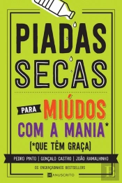 Piadas Secas para Miúdos com a Mania que Têm Graça