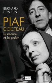 Piaf-Cocteau, La Môme Et Le Poète