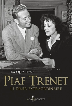 Bertrand.pt - Piaf-Trenet, Le Dîner Extraordinaire