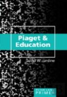 Piaget And Education Primer