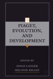 Piaget, Evolution, And Development