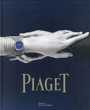 Piaget ; Horlogerie Et Joaillerie Depuis 1874