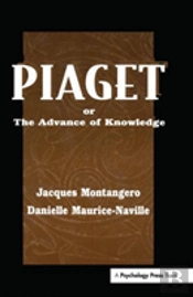 Piaget Or The Advance Of Knowledge