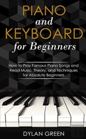 Piano And Keyboard For Beginners