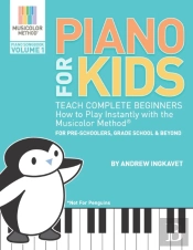Piano For Kids: Teach Complete Beginners