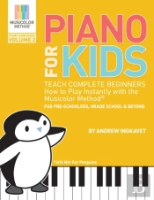 Piano For Kids Volume 2: Teach Complete