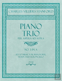 Bertrand.pt - Piano Trio - Per Aspera Ad Astra - No.3 In A - Set To Music For Pianoforte, Violin And Violoncello - Op. 158
