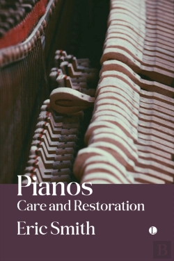 Bertrand.pt - Pianos: Care And Restoration