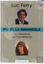 Pic De La Mirandole - La Naissance De L'Humanisme. Volume 6
