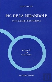 Pic De La Mirandole : Un Itinéraire Philosophique