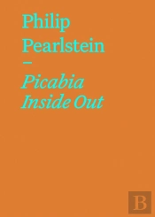 Picabia Inside Out