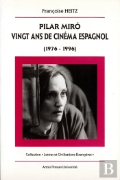 Picar Miro 20 Ans De Cinema Espagnol