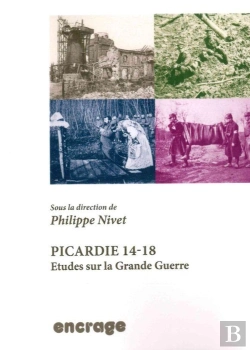 Bertrand.pt - Picardie 14-18 : Etudes Sur La Grande Guerre