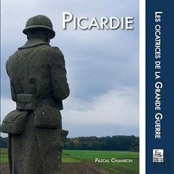 Bertrand.pt - Picardie - Les Cicatrices De La Grande Guerre