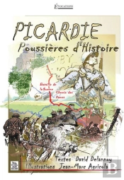 Picardie - Poussieres D'Histoire