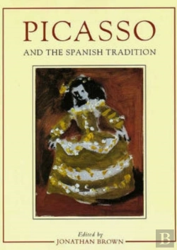 Bertrand.pt - Picasso And The Spanish Tradition
