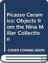 Picasso Ceramics - Objects From The Nina Miller Collection